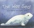 Cover of: The Wee Seal