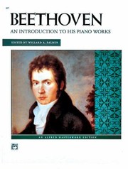 Cover of: Beethoven  An Introduction to His Piano Works
            
                Alfred Masterwork Edition