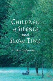 Cover of: Children Of Silence And Slow Time More Reflections Of The Dhamma