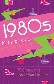 Cover of: 1980s Puzzlers 75 Crosswords 75 Word Searches