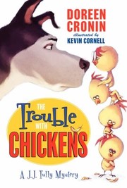 Cover of: The Trouble With Chickens A Jj Tully Mystery by 