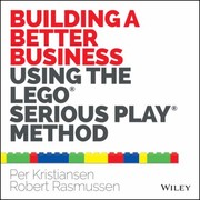 Cover of: Building A Better Business Using The Lego Serious Play Method by 
