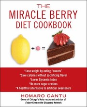 Cover of: The Miracle Berry Diet Cookbook by Homaro Cantu