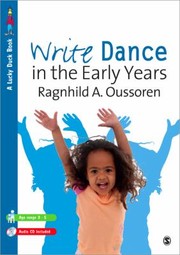 Cover of: Write Dance in the Early Years With CD Audio
            
                Lucky Duck Books by 
