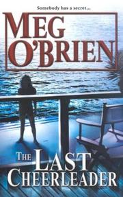 Cover of: The last cheerleader by Meg O'Brien