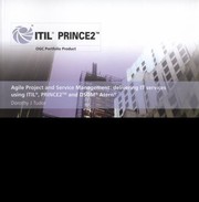 Cover of: Agile Project And Service Management Delivering It Services Using Itil Prince2 And Dsdm Atern