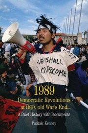 Cover of: 1989 Democratic Revolutions At The Cold Wars End A Brief History With Documents