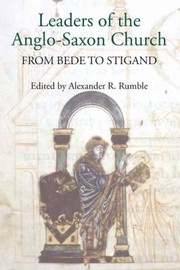 Cover of: Leaders Of The Anglosaxon Church From Bede To Stigand