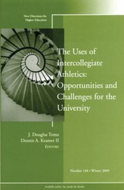 Cover of: The Uses Of Intercollegiate Athletics Opportunities And Challenges For The University