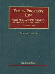 Cover of: Gallanis Family Property Law Cases and Materials 5th by 