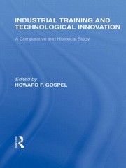 Cover of: Industrial Training And Technological Innovation A Comparative And Historical Study