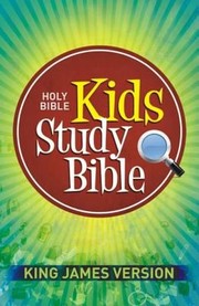 Cover of: Holy Bible Kids Study Bible King James Version