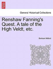Cover of: Renshaw Fannings Quest A Tale Of The High Veldtetc
