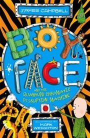 Cover of: Boyface And The Quantum Chromatic Disruption Machine