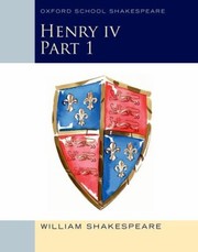 Cover of: Henry IV Part 1
            
                Oxford School Shakespeare by 