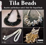 Cover of: Tila Beads Bracelets And Necklaces With 2hole Tileshaped Beads