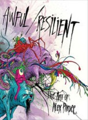 Cover of: Awful The Art Of Alex Pardee Selected Works From 20072010