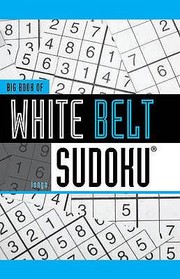 Cover of: Big Book Of White Belt Sudoku