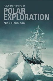 Cover of: A Short History Of Polar Exploration by 