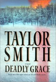 Cover of: Deadly grace by Taylor Smith, Taylor Smith