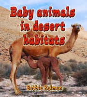 Cover of: Baby Animals In Desert Habitats by Bobbie Kalman