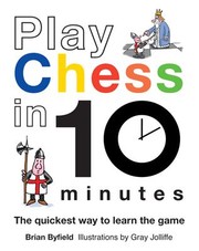 Cover of: Play Chess In 10 Minutes