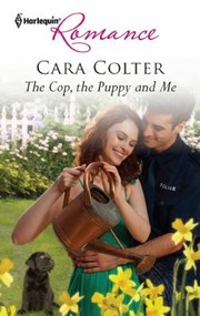 Cover of: The Cop the Puppy and Me
            
                Harlequin Romance