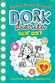 Dear Dork by Rachel Renée Russell