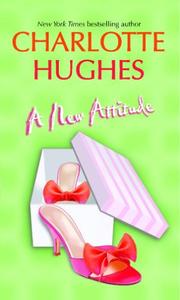 Cover of: New Attitude (MIRA) by Charlotte Hughes