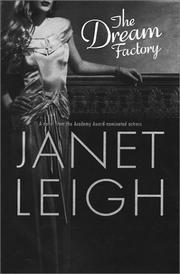 Cover of: The dream factory by Janet Leigh
