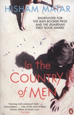 In the Country of Men Hisham Matar