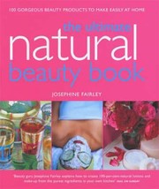 Cover of: The Ultimate Natural Beauty Bible