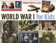 Cover of: World War I For Kids A History With 21 Activities