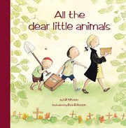 Cover of: All The Dear Little Animals