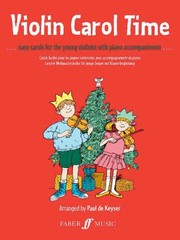 Cover of: Violin Carol Time 12 Bestloved Carols For The Young Violinist by 