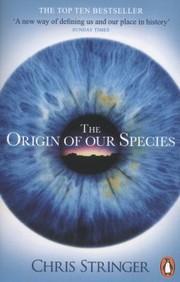 Cover of: The Origin of Our Species Chris Stringer