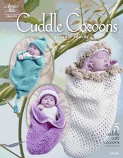 Cover of: Cuddle Cocoons 5 Cuddly Cute Cocoons And Accessories