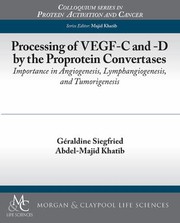 Processing Of Vegfc And Vegfd By The Pcs And Tumorigenesis by Abdel-Majid Khatib