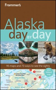 Cover of: Frommers Alaska Day By Day