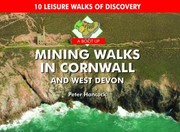 Cover of: A Boot Up Mining Walks In Cornwall And West Devon by 