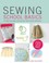 Cover of: Sewing School Basics A Stepbystep Course For Firsttime Stitchers