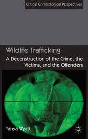 Cover of: Wildlife Trafficking
            
                Critical Criminological Perspectives