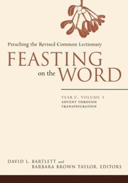 Cover of: Feasting on the Word Year C Volume 1
            
                Feasting on the Word