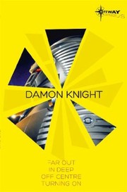 Cover of: Damon Knight SF Gateway Omnibus by 