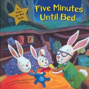 Cover of: Five Minutes Until Bed
            
                Time for Bed Books by 