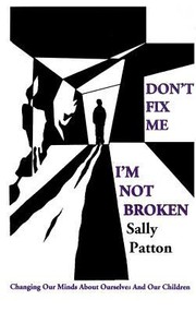 Cover of: Dont Fix Me Im Not Broken by 