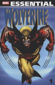 Cover of: Essential Wolverine  Volume 1