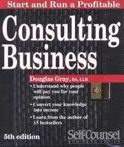 Cover of: Start and Run a Profitable Consulting Business: A Step-By-Step Business Plan (Self Counsel Business Series)
