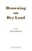 Cover of: Drowning On Dry Land A Play