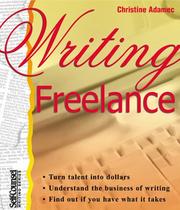 Cover of: Writing Freelance (Writing) by Christine A. Adamec
